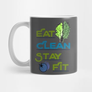 Eat Clean Stay Fit - Health healthy kale blueberry cleanse nutrition food Mug